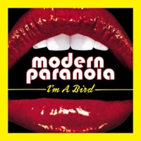 Modern Paranoia - I'm a Bird