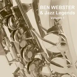 And Jazz Legends, Vol. 1 - Ben Webster