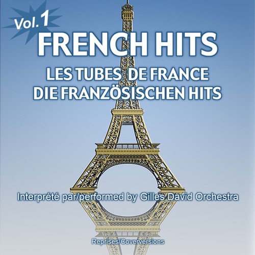French Hits - Les tubes de France - Die französischen Hits, Vol. 1
