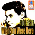 Wish You Were Here