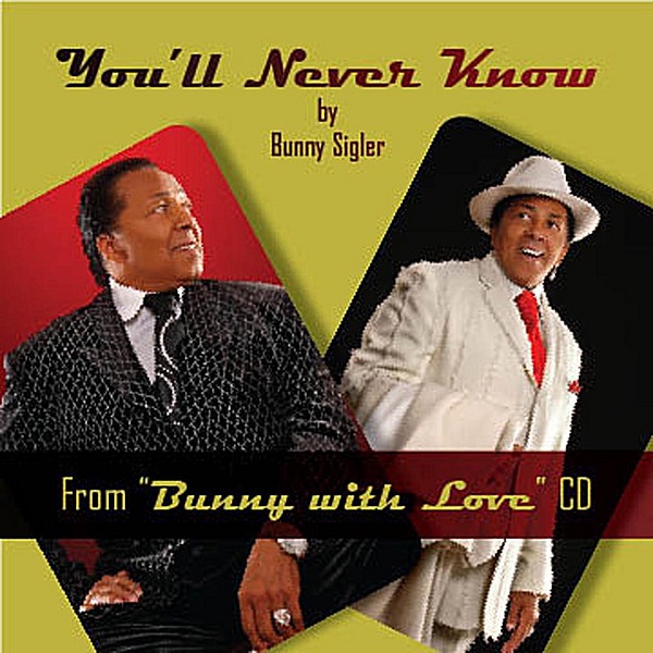 Обложка альбома «You'll Never Know - Single» — Bunny Sigler