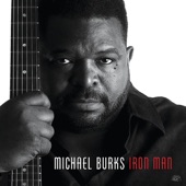 Michael Burks - Ashes In My Ashtray