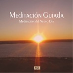 Meditación Guiada - Meditación Del Nuevo Día