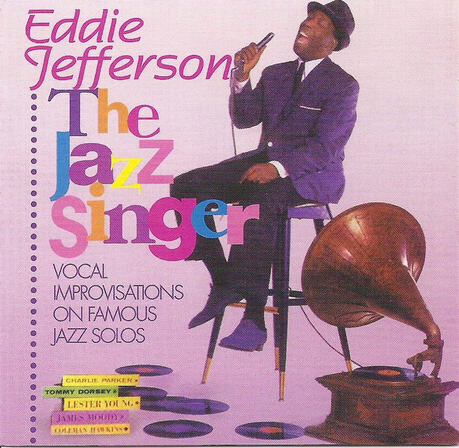 Обложка альбома «The Jazz Singer» — Eddie Jefferson