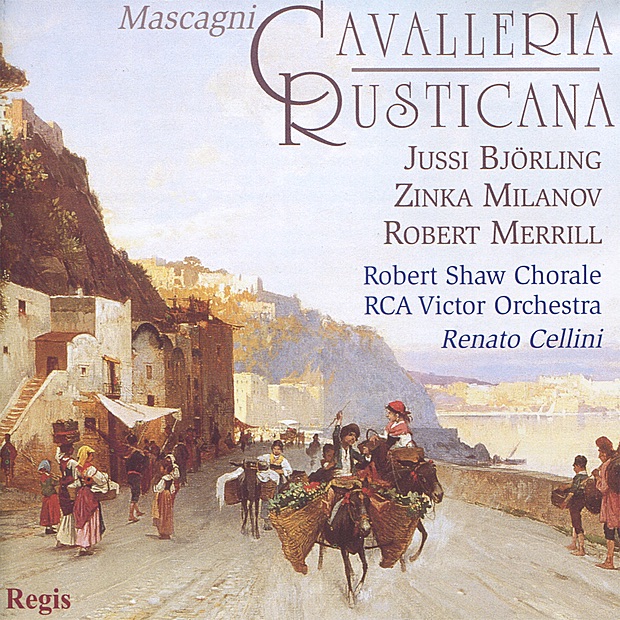 Обложка альбома «Mascagni: Cavalleria Rusticana - 1953» — Zinka Milanov, Jussi Björling, Carol Smith, Robert Merrill, Margaret Roggero, Robert Shaw Chorale, Robert Shaw, The RCA Victor Orchestra & Renato Cellilni