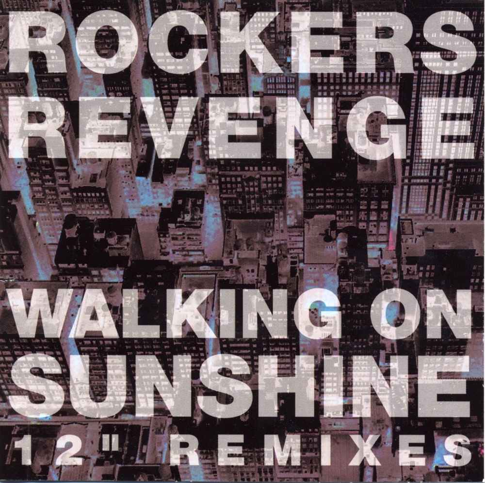 Обложка альбома «Walking On Sunshine (12" Remixes)» — Rockers Revenge