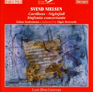 Nielsen, S.: Carillons - Sinfonia Concertante - Nightfall