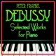 Debussy Selected Works for Piano