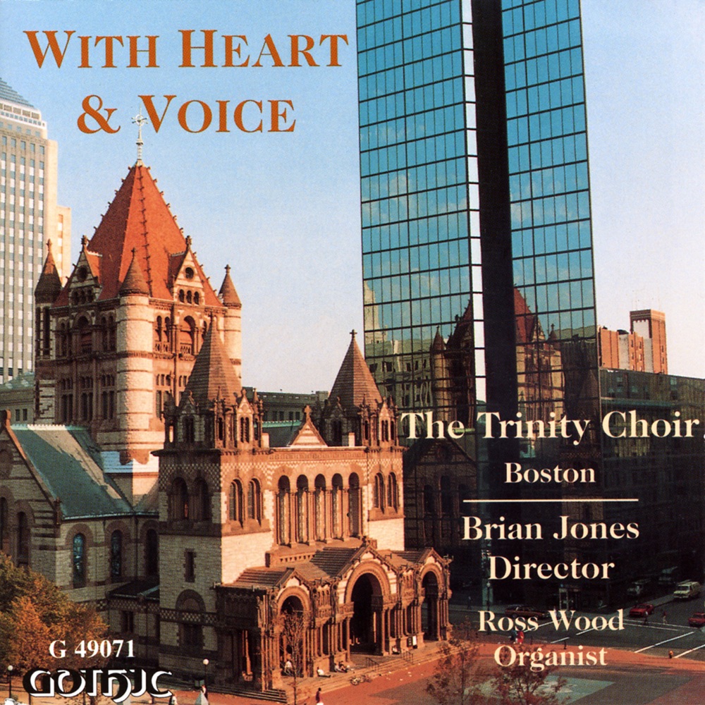 Обложка альбома «With Heart & Voice» — Boston Trinity Church Choir, Brian Jones & Ross Wood