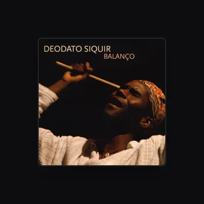 Listen to Deodato Siquir, watch music videos, read bio, see tour dates & more!