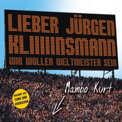 Lieber Jürgen Kliiiiinsmann (Wir Wollen Weltmeister Sein) - EP