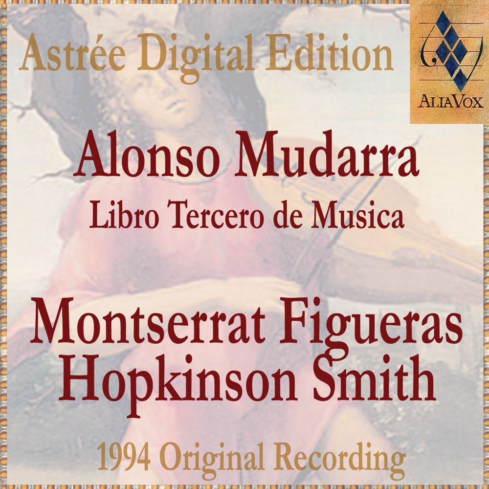 Обложка альбома «Alonso Mudarra: Libro Tercero De Musica En Cifras Y Canto» — Montserrat Figueras