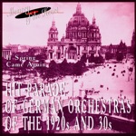 Hit Parade of German Orchestras of the 1920's and 30's