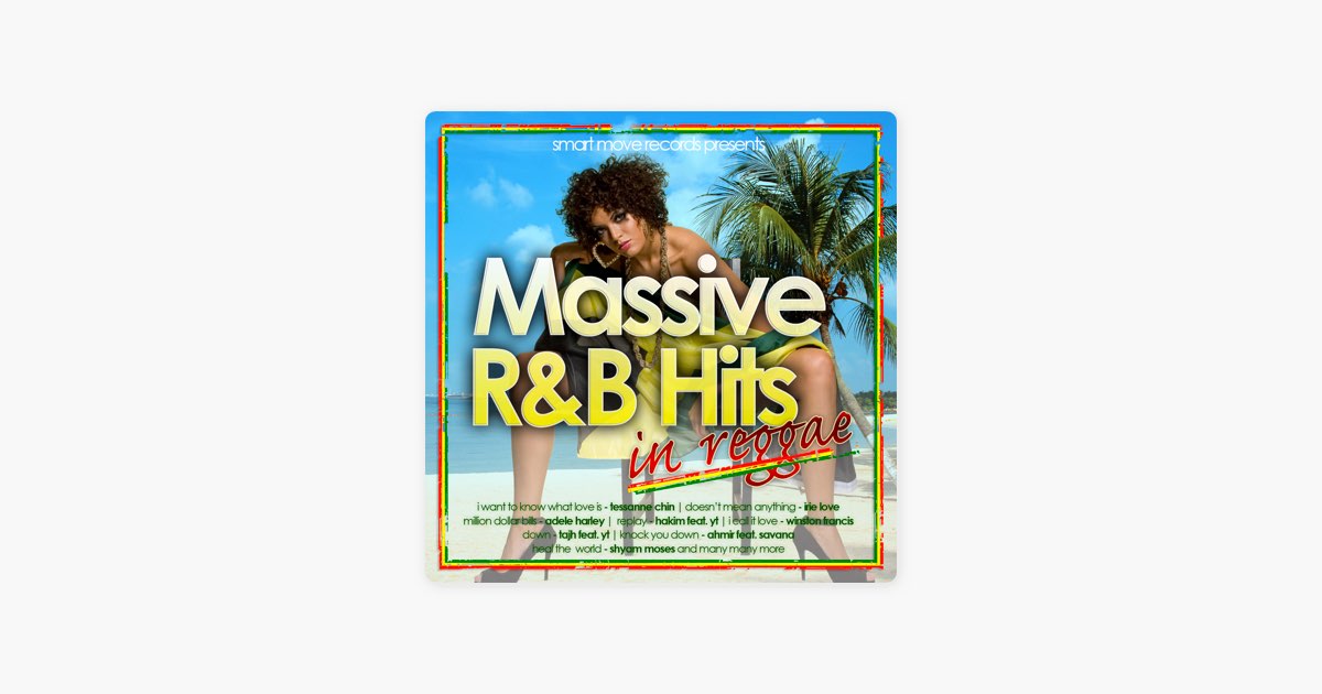 Massive R&B Hits In Reggae (Deluxe Edition)[Reggae Collection