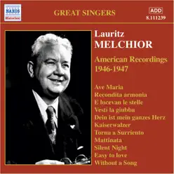 Melchior: American Recordings (1946-47) - MGM Studio Chorus Melchior: American Recordings (1946-47) - MGM Studio Chorus