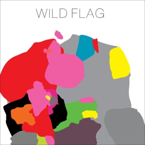 Wild Flag (Bonus Track Version)