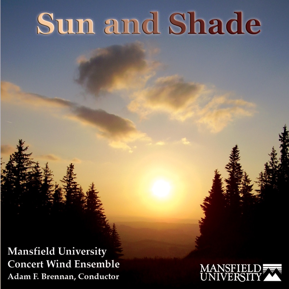 Обложка альбома «Sun & Shade» — Adam F. Brennan & Mansfield University Concert Wind Ensemble