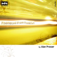 Phonecall from Frankfurt - Alan Prosser