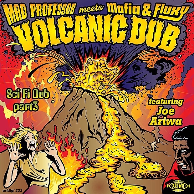 Обложка альбома «Sci Fi 3: Volcanic Dub (feat Joe Ariwa)» — Mafia & Fluxy & Mad Professor