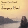 Jacques David Alone Sheera Ben-David Sings Jacques Brel
