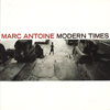 Modern Times - Marc Antoine