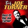 Best of Big Joe Turner (Live), 2009
