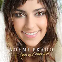Tu Amor Me Conmueve — Noemi Prado