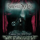 Cover art for A Dance You Won't Forget - EP by Farewell, My Love