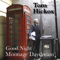 Good Night / Moonage Daydream - Single - Tom Hickox