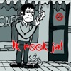 Ik rook ja! - Single