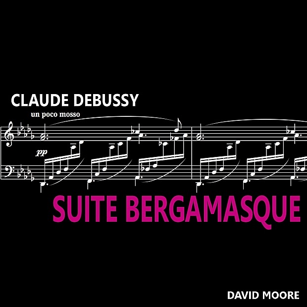 Обложка альбома «Debussy: Suite Bergamasque» — David Moore