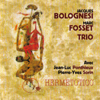 Hermetotico (Marc Fosset Trio) - Jacques Bolognesi & Marc Fosset