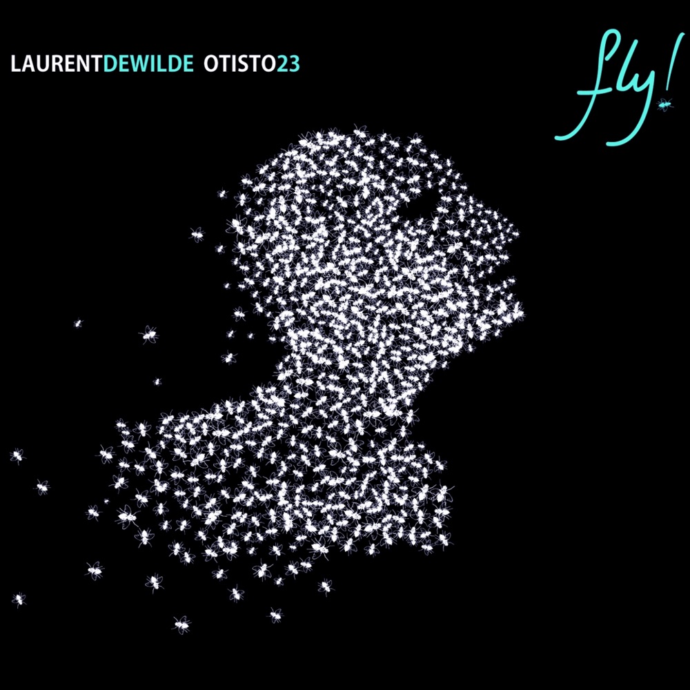 Обложка альбома «Fly!» — Laurent de Wilde & Otisto 23