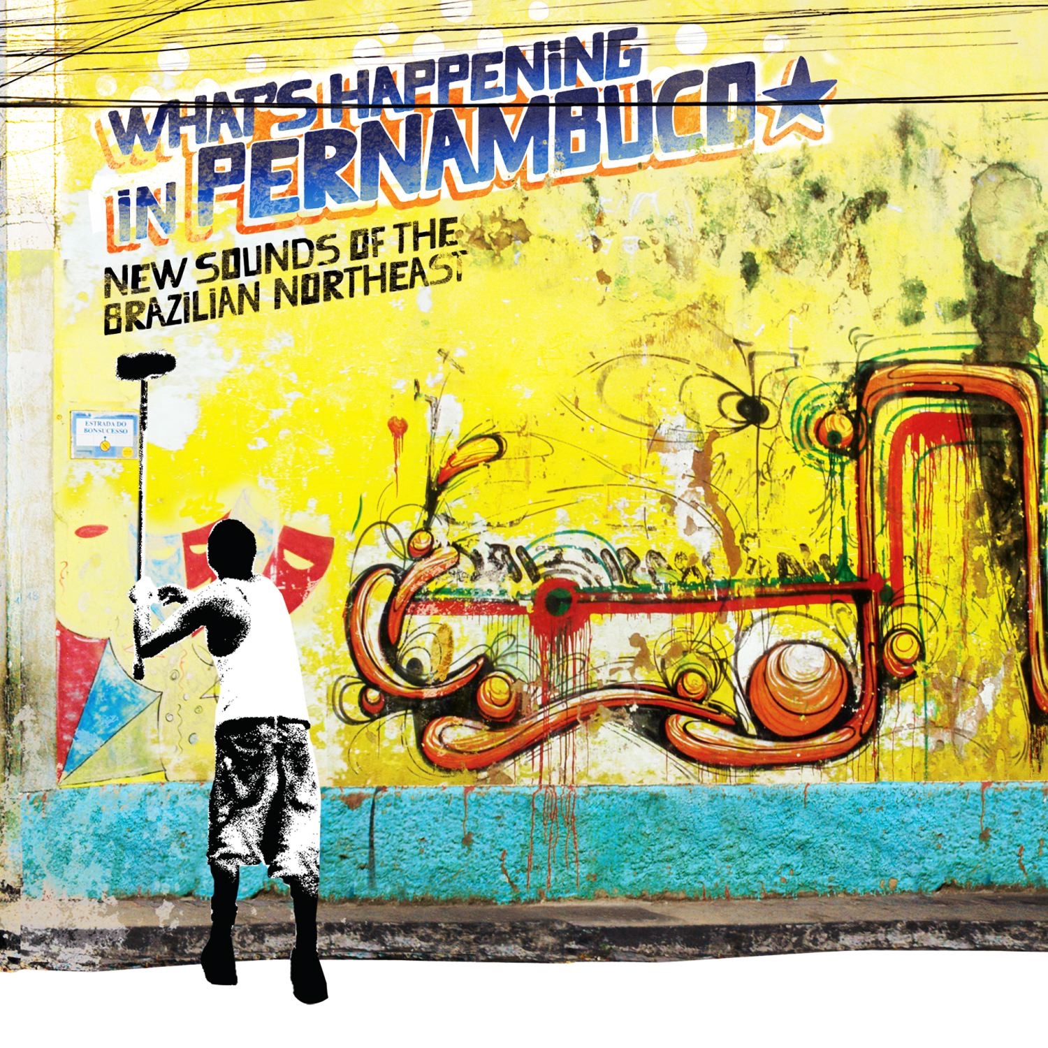 Brazil Classics 7: What's Happening In Pernambuco - New Sounds of the Brazilian Northeast