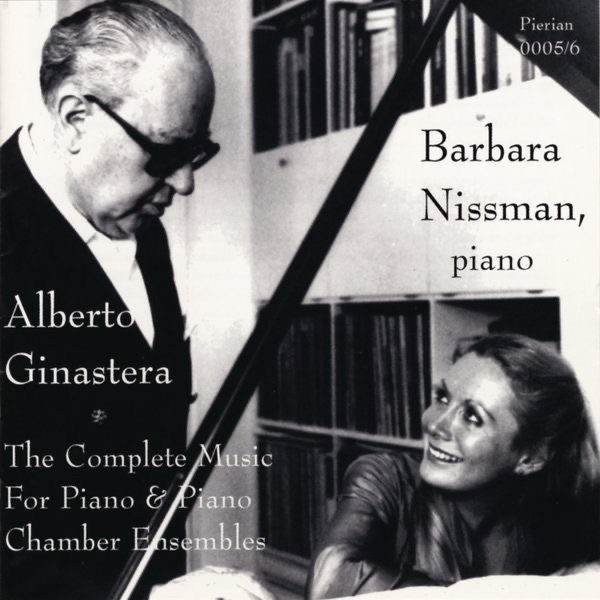 Ginastera: The Complete Music for Piano & Piano Chamber Ensembles cover art