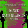The Definitive Collection of Dance Klub Klassics Volume 2