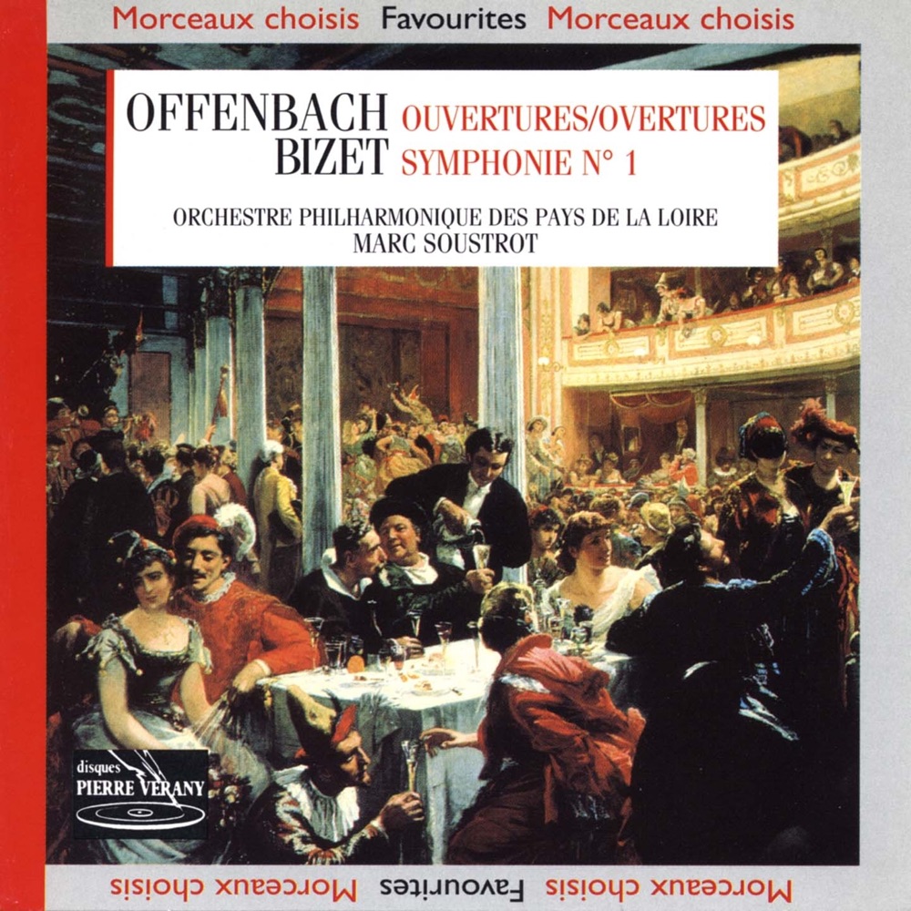 Обложка альбома «Bizet: Symphonie No. 1 - Offenbach: Ouvertures» — Orchestre Philharmonique des Pays de la Loire & Marc Soustrot
