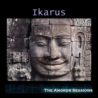 The Angkor Sessions - Ikarus