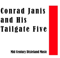 Mid Century Dixieland Music - Gene Sedric, Art Trappier, Conrad Janis and His Tailgate Five, Conrad Janis, Dick Wellstood & R. C. H. Smith