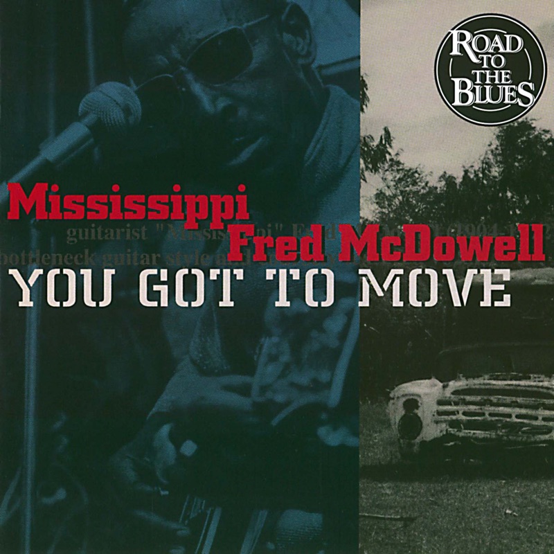 You Got To Move