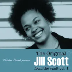 Hidden Beach Presents: The Original Jill Scott - From the Vault, Vol. 1 (Deluxe Version) - Jill Scott