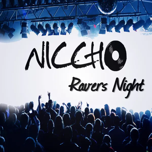 Ravers Night (Kompulsor Remix Edit) — Niccho