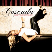 Cascada - Everytime We Touch