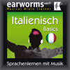 Earworms MBT Italienisch [Italian for German Speakers]: Basics (Unabridged) - Earworms (mbt) Ltd