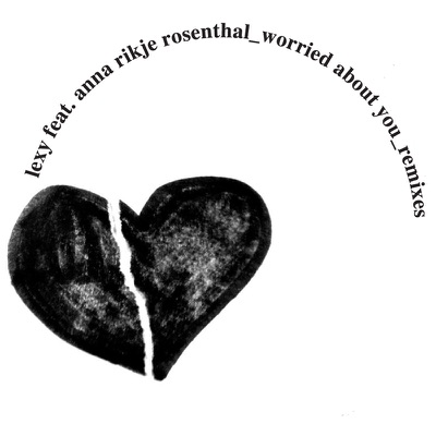 Worried About You (Remixes) [feat. Anna Rikje Rosenthal]
