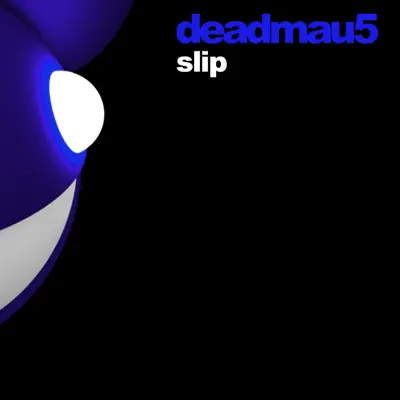 Slip - Single - Deadmau5