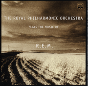 Plays the Music of R.E.M. - Royal Philharmonic Orchestra
