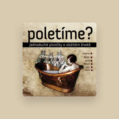Listen to Poletíme?, watch music videos, read bio, see tour dates & more!