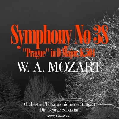 Mozart : Symphony No. 38 "Prague" in D Major, K.504 - Single
