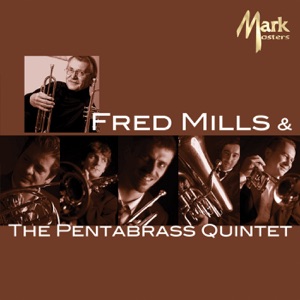 Fred Mills & The Pentabrass Quintet